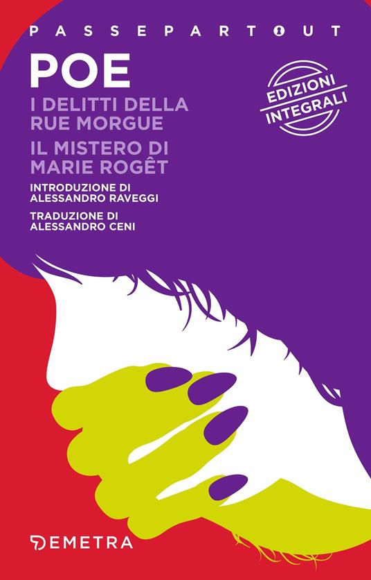 I delitti della Rue Morgue-Il mistero di Marie Roget - Edgar Allan Poe,Alessandro Ceni - ebook
