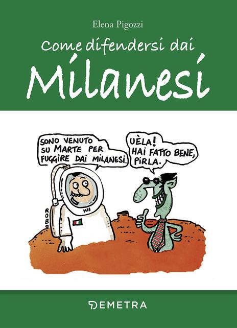 Come difendersi dai milanesi - Elena Pigozzi - copertina