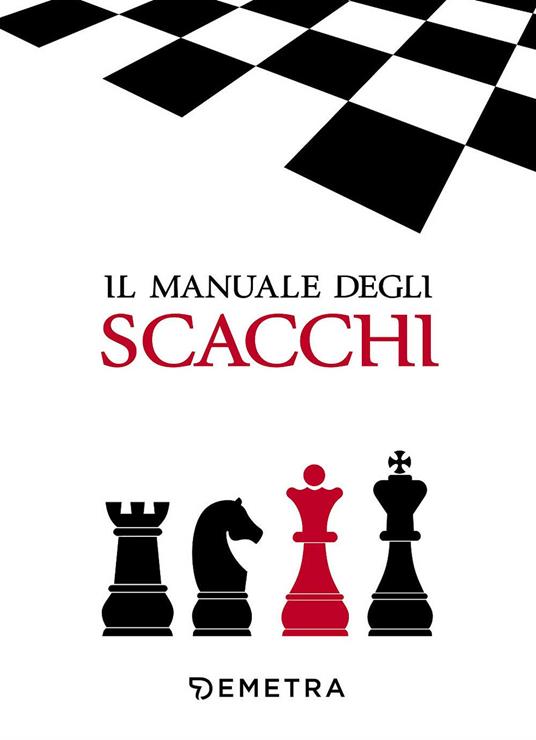 Il manuale degli scacchi - Libro - Demetra - Pocket