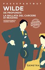 De profundis-La ballata del carcere di Reading. Ediz. integrale