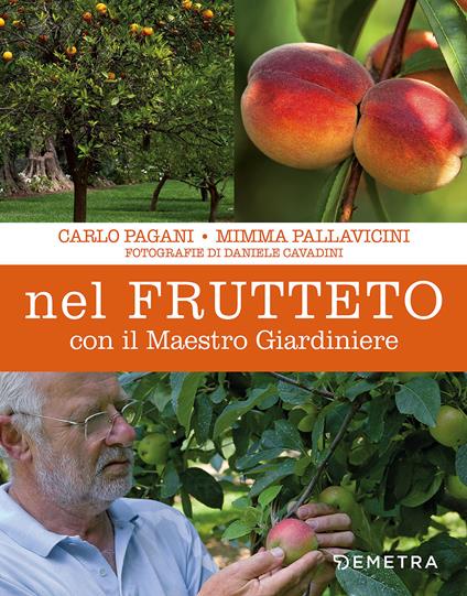 Nel frutteto con il maestro giardiniere - Carlo Pagani,Mimma Pallavicini - copertina