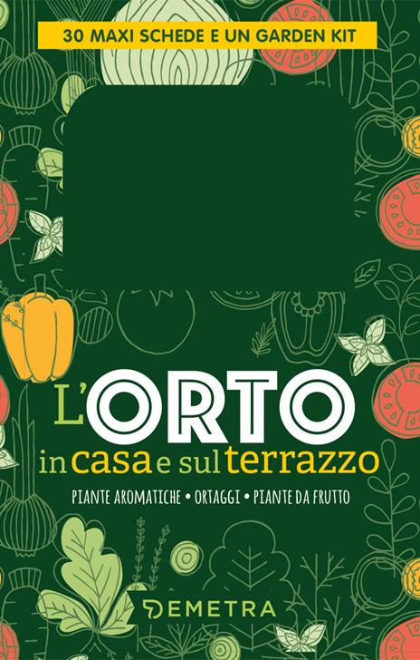 L'orto in casa e sul terrazzo. Con set di tre attrezzi - copertina