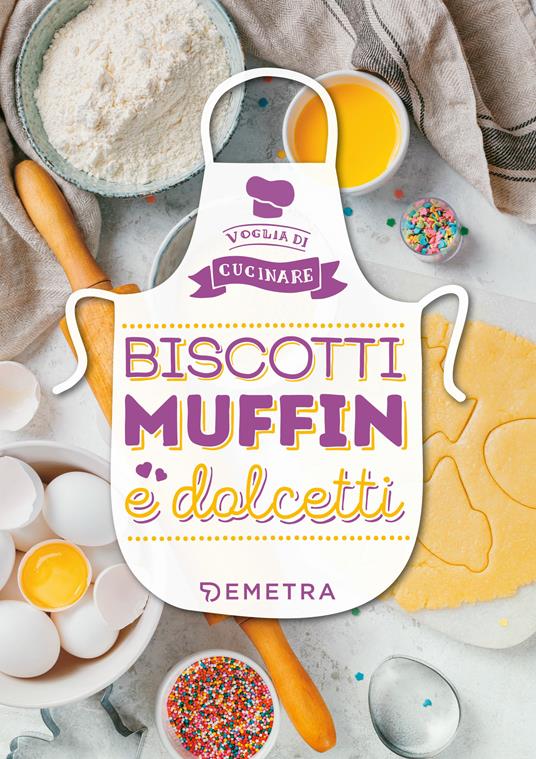 Biscotti, muffin e dolcetti - AA.VV. - ebook