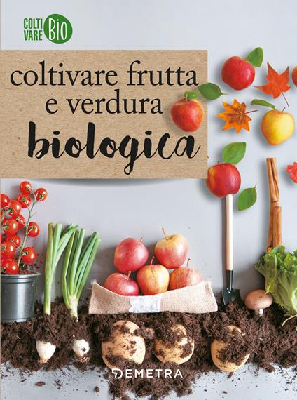 Coltivare frutta e verdura biologica - copertina