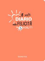 Il mio diario della felicità in 5 minuti