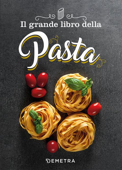 Il grande libro della pasta - copertina