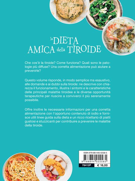 La dieta amica della tiroide. Consigli e ricette per prevenire i disturbi più diffusi - Pasquale Di Leo,Lucia Santarsiero - 2