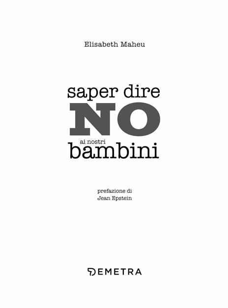 Saper dire no ai nostri bambini - Elisabeth Maheu - 3