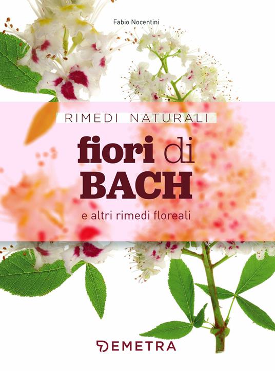 Fiori di Bach e altri rimedi floreali - Fabio Nocentini - copertina
