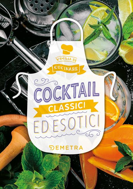 Cocktail classici ed esotici - copertina