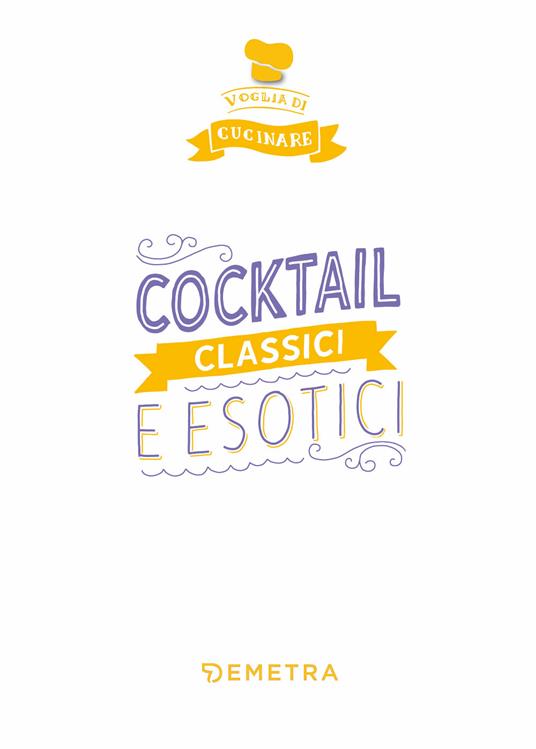 Cocktail classici ed esotici - 3