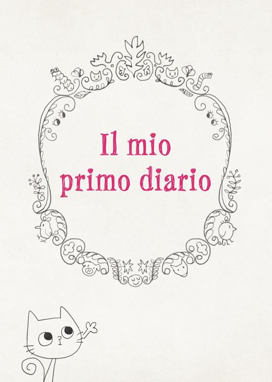 Il mio primo diario. Frasi, pensieri e ricordi da 0 a 6 anni di... - Francesco Fagnani - 3