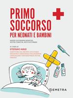 Primo soccorso per neonati e bambini