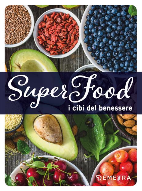 Superfood. I cibi del benessere - copertina