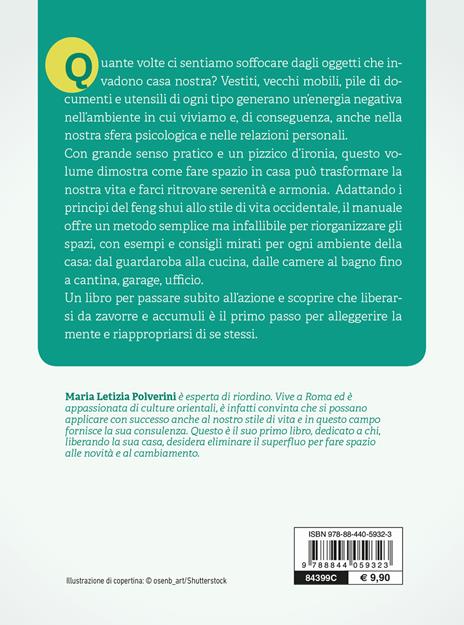L' arte del riordino. Libera la tua casa e dai una svolta alla tua vita - Maria Letizia Polverini - 2