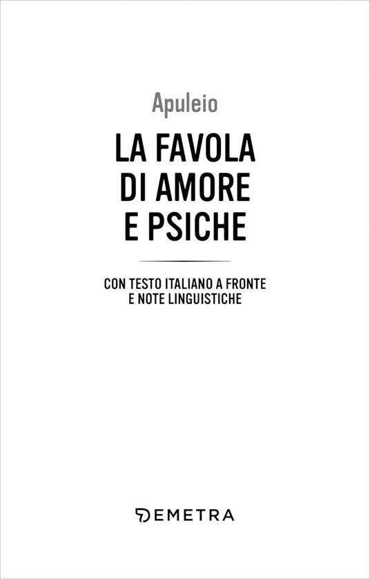 La favola di Amore e Psiche. Testo latino a fronte e note linguistiche - Apuleio - 2