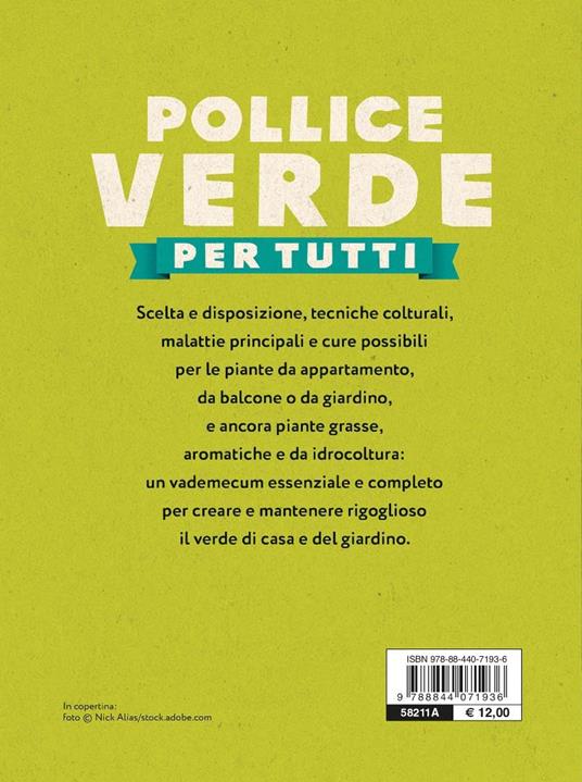 Pollice verde. Il manuale completo del giardinaggio - 7