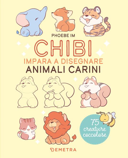 Chibi. Impara a disegnare animali carini - Phoebe Im - copertina