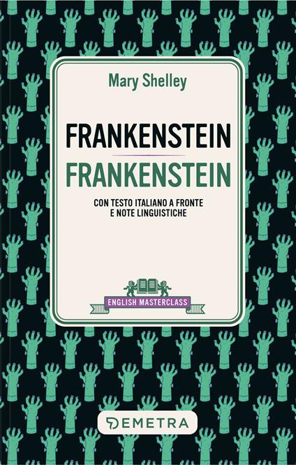 Frankenstein. Testo italiano a fronte e note linguistiche - Mary Shelley - copertina