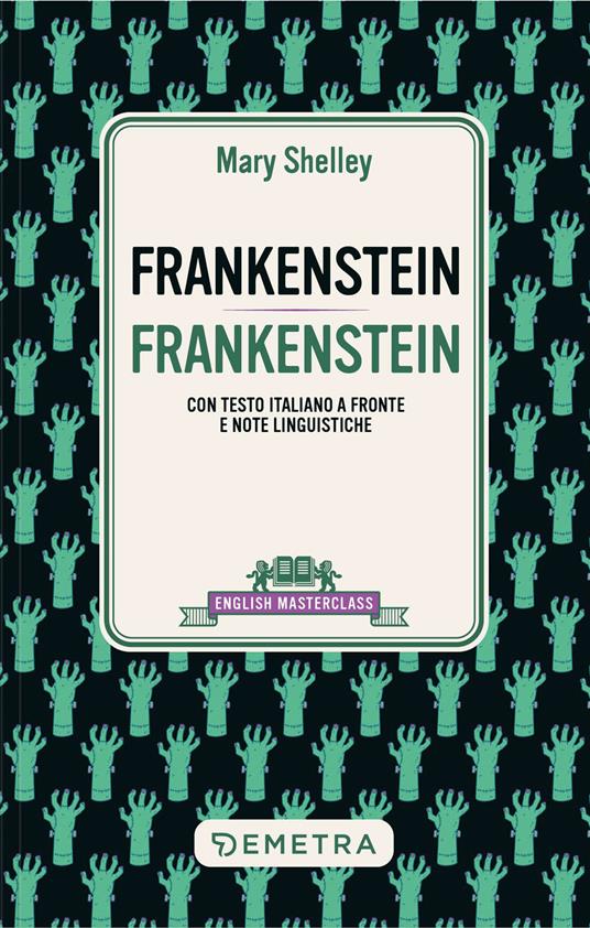 Frankenstein. Testo italiano a fronte e note linguistiche - Mary Shelley - copertina