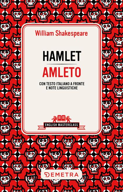 Hamlet. Testo italiano a fronte - William Shakespeare - copertina