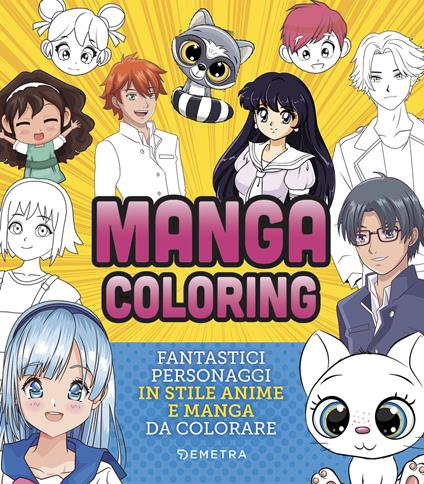 Manga coloring. Fantastici personaggi in stile anime e manga da colorare - copertina