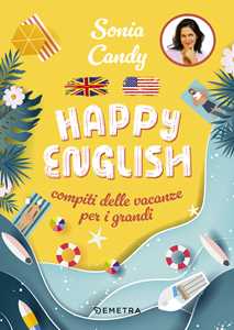 Libro Happy English. Compiti delle vacanze per grandi Sonia Candy