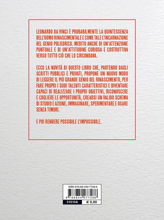 Think like. Pensa come Leonardo. Sviluppa il tuo potenziale ispirandoti al più grande genio della storia - Daniel Smith - 2