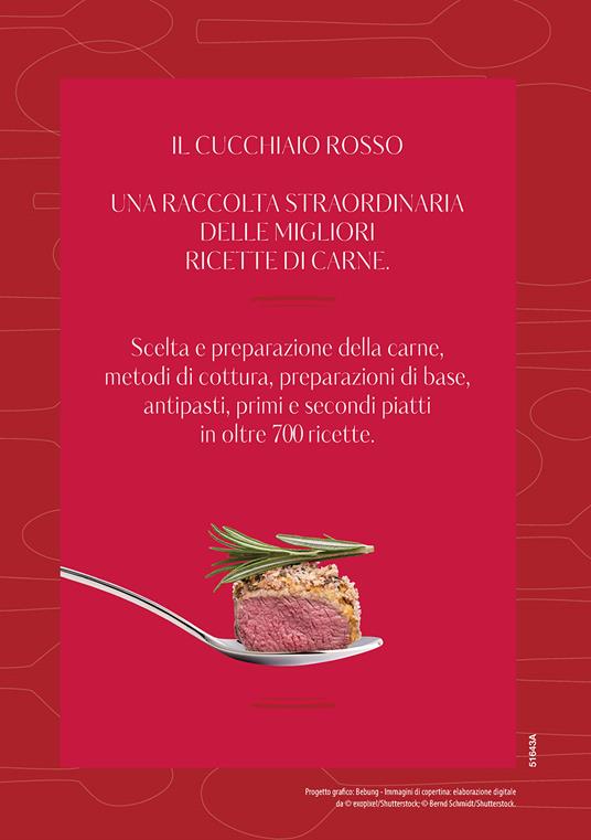 Il cucchiaio rosso. La bibbia della cucina di carne. Ediz. a colori - 2
