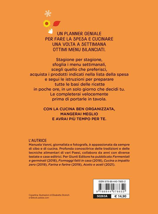 Kitchen planner. Fare la spesa e cucinare una volta a settimana con i prodotti di stagione - Manuela Vanni - 2