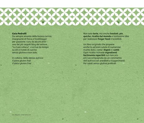 Torte rustiche gluten free. Salati, stuzzichini e street food senza glutine. Con oltre 70 ricette - Gaia Pedrolli - 3