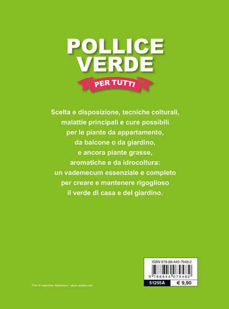 Pollice verde per tutti. Il manuale completo del giardinaggio - 2
