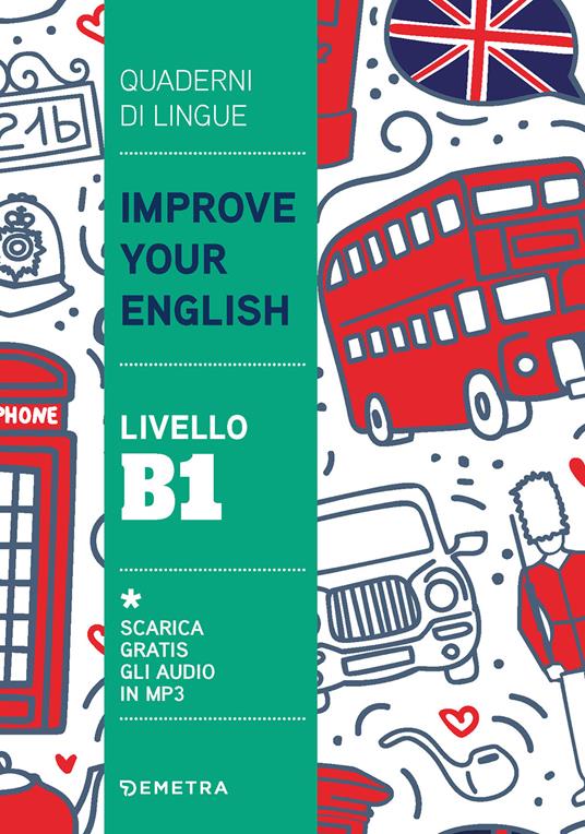 Improve your English. Livello B1 - Clive Malcolm Griffiths - copertina