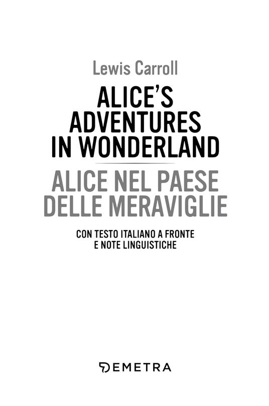 Alice's adventures in Wonderland-Alice nel paese delle meraviglie. Testo italiano a fronte e note linguistiche - Lewis Carroll - 3