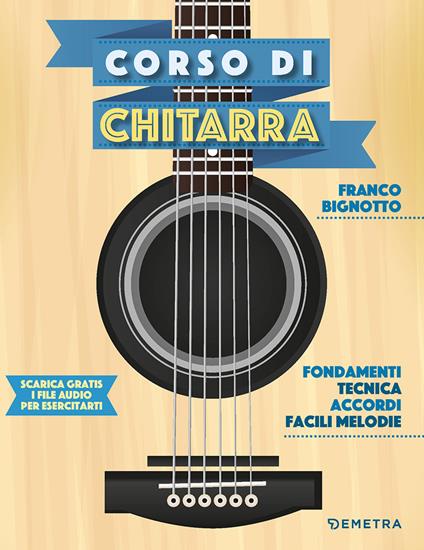 Corso di chitarra. Con File audio per il download - Franco Bignotto - copertina