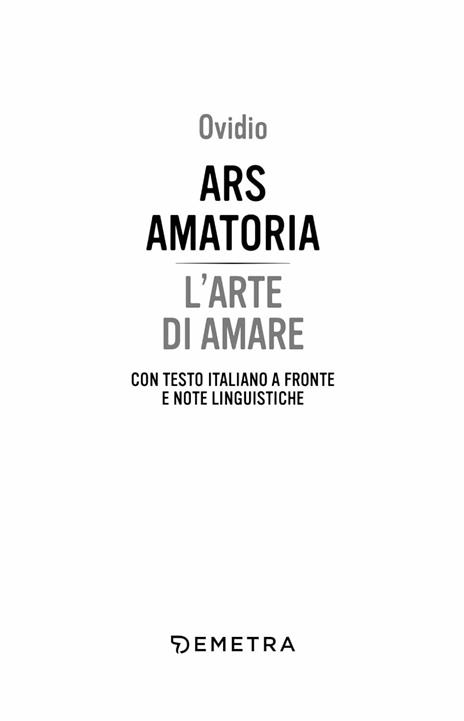 Ars amatoria. L'arte di amare. Testo latino a fronte - P. Nasone Ovidio - 2