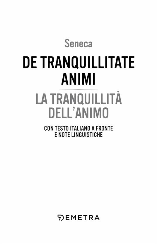 De tranquillitate animi. La tranquillità dell'anima. Testo latino a fronte - Lucio Anneo Seneca - 2