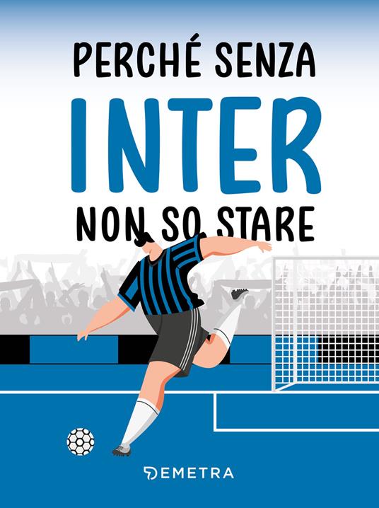 Perché senza Inter non so stare - copertina