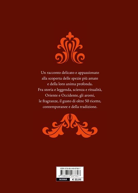 L'anima delle spezie. Conoscerle e utilizzarle in cucina - June Bellamy - 7
