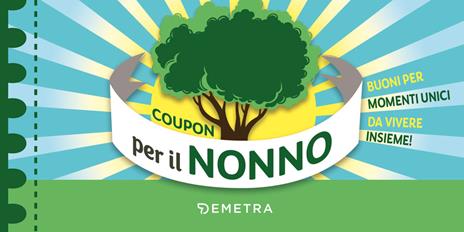 Coupon per il nonno. Buoni per momenti unici da vivere insieme! - copertina