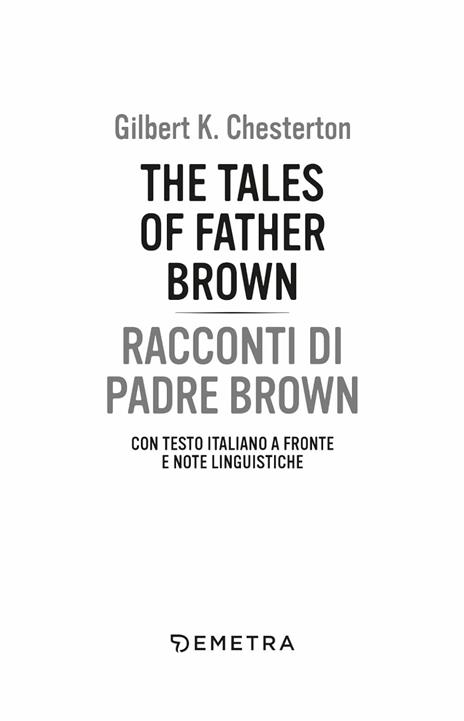 The tales of Father Brown-Racconti di Padre Brown. Testo italiano a fronte e note linguistiche - Gilbert Keith Chesterton - 2