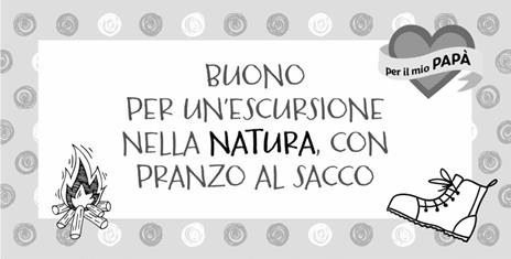 Coupon per il mio papà. Regala momenti unici da vivere insieme! - 4
