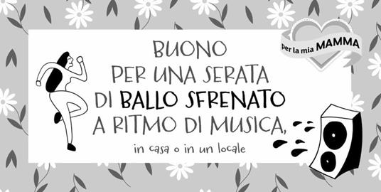 Coupon per la mia mamma. Regala momenti unici da vivere insieme! - 4