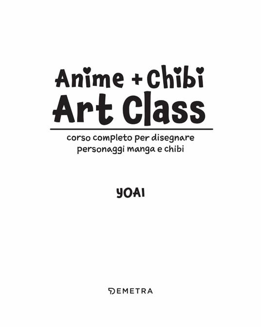 Anime e chibi. Art class. Corso completo per disegnare personaggi e manga chibi - Yoai - 3