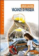  Vacanze di Pasqua. Con espansione online