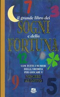 Il grande libro dei sogni e del lotto