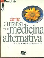 Come curarsi con la medicina alternativa