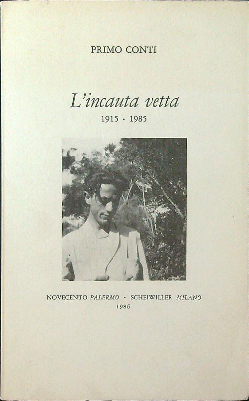 L' incauta vetta (1915-85)