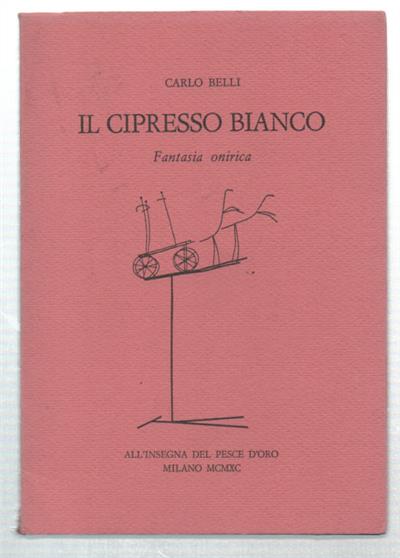 Il cipresso bianco. Fantasia onirica