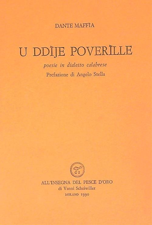 Ddìje poverìlle. Poesie in dialetto calabrese (U)